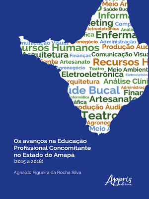 cover image of Os Avanços na Educação Profissional Concomitante no Estado do Amapá (2015 a 2018) REF